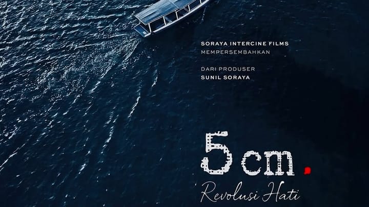 Soraya Intercine Films Rilis Official Teaser Trailer Film ‘5cm Revolusi Hati’